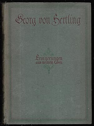 Erinnerungen aus meinem Leben. Zweiter Band. Herausgegeben von Karl Graf von Hertling.