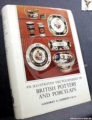 An Illustrated Encyclopaedia of British Pottery and Porcelain Marks