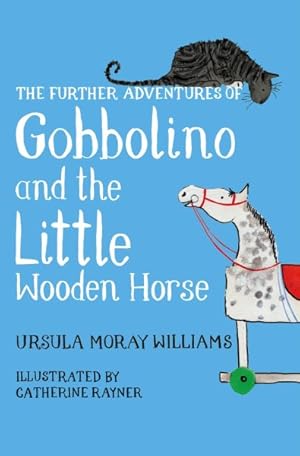 Immagine del venditore per Further Adventures of Gobbolino and the Little Wooden Horse venduto da GreatBookPrices