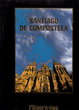 Santiago De Compostela - Pilgerwege.