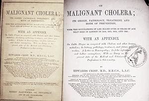 On / Malignant Cholera / Its Origin, Pathology, Treatment And / Mode Of Prvention / With The Occu...