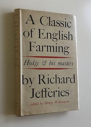 Imagen del vendedor de A Classic of English Farming. Hodge and His Masters. a la venta por Peter Scott