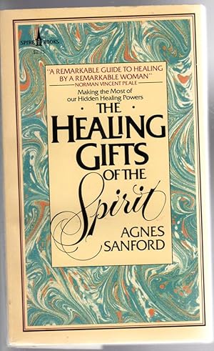 Seller image for The Healing Gifts Of The Spirit for sale by The Sun Also Rises