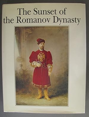 Imagen del vendedor de The Sunset of the Romanov Dynasty a la venta por Dale A. Sorenson