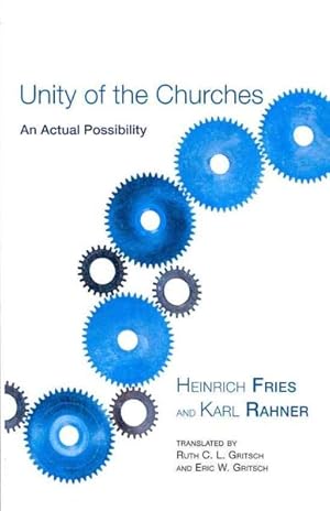 Seller image for Unity of the Churches : An Actual Possibility for sale by GreatBookPrices