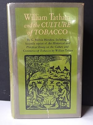 Immagine del venditore per William Tatham and the Culture of Tobacco venduto da Bedlam Book Cafe
