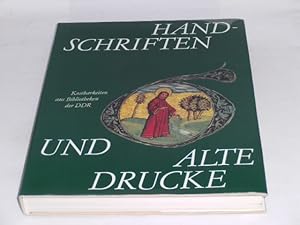 Bild des Verkufers fr Handschriften und alte Drucke. Kostbarkeiten aus Bibliotheken der DDR. zum Verkauf von Der-Philo-soph