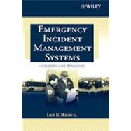 Seller image for Emergency Incident Management Systems: Fundamentals and Applications for sale by eCampus