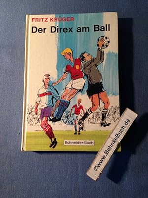 Imagen del vendedor de Der Direx am Ball. [Ill.: Ulrik Schramm] a la venta por Antiquariat BehnkeBuch