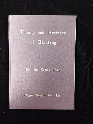 Theory and Practice of Blasting