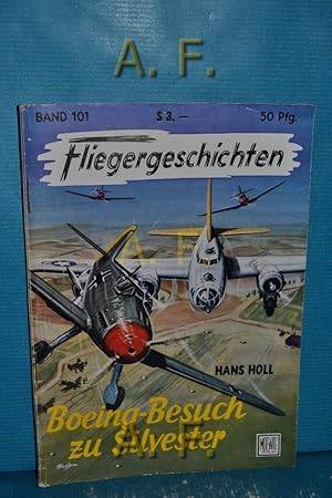 Bild des Verkufers fr Boeing-Besuch zu Silvester : Fliegergeschichten Band 101. zum Verkauf von Antiquarische Fundgrube e.U.