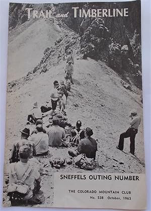 Imagen del vendedor de Trail and Timberline (No. 538, October 1963): The Official Publication of The Colorado Mountain Club (Digest Magazine) a la venta por Bloomsbury Books