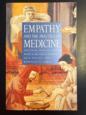 Imagen del vendedor de Empathy and the Practice of Medicine: Beyond Pills and the Scalpel a la venta por Last Word Books