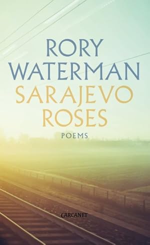 Seller image for Sarajevo Roses : Poems for sale by GreatBookPrices