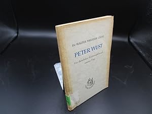 Peter Wust. Ein christlicher Existenzphilosoph unserer Tage. Kleine Pilger-Reihe, Heft 5.