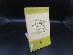 Leben und Tod. Ein Blick in das Denken der Gegenwart. Bücher christl. Lebens.