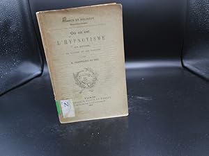 Seller image for O en est l'Hypnotisme. Son histoire, sa nature et ees dangers par A.Jeanniard du Dot. Science et Religion for sale by Antiquariat Bookfarm