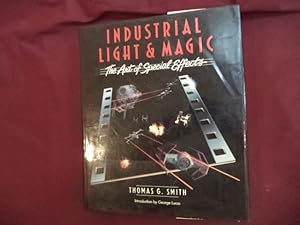 Seller image for Industrial Light & Magic. The Art of Special Effects. for sale by BookMine