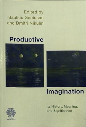 Seller image for Productive Imagination : Its History, Meaning, and Significance for sale by GreatBookPrices