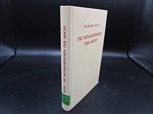 Imagen del vendedor de Die Metamorphosen der Macht. ber die Gltig-keit sthetischer und moralischer Werte. a la venta por Antiquariat Bookfarm