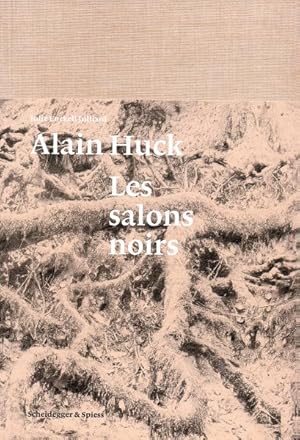 Seller image for Alain Huck : Les Salons Noirs for sale by GreatBookPrices