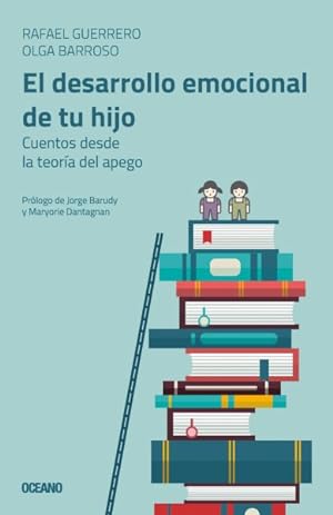 Imagen del vendedor de El desarrollo emocional de tu hijo : Cuentos Desde La Teora Del Apego -Language: spanish a la venta por GreatBookPrices