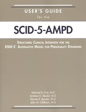 Imagen del vendedor de User's Guide for the SCID-5-AMPD : Structured Clinical Interview for the DSM-5 Alternative Model for Personality Disorders a la venta por GreatBookPrices