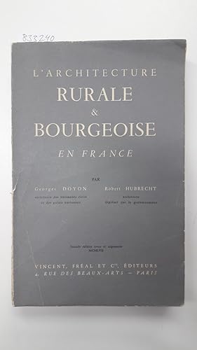 Imagen del vendedor de L' architecture rurale & bourgeoise en France a la venta por Versand-Antiquariat Konrad von Agris e.K.