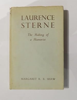 Seller image for Laurence Sterne: The Making of a Humorist for sale by St Marys Books And Prints