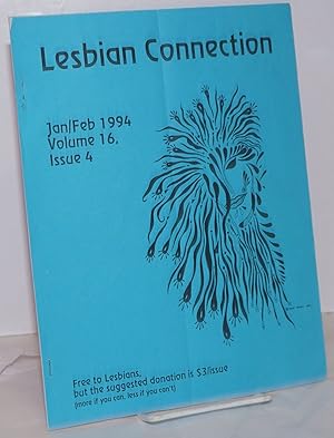Seller image for Lesbian Connection: for, by & about lesbians; vol. 16, #4, Jan/Feb,1994 for sale by Bolerium Books Inc.