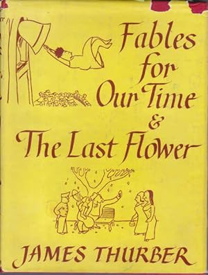 Fables for Our Time & Famous Poems Illustrated and The Last Flower