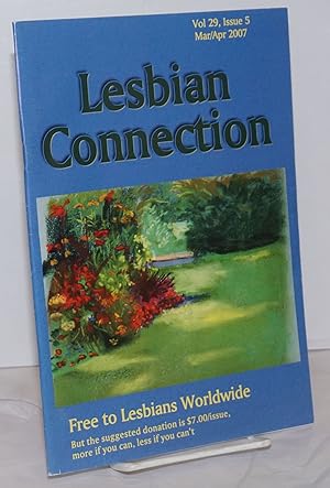 Seller image for Lesbian Connection: for, by & about lesbians; vol. 29, #5, Mar/Apr 2007 for sale by Bolerium Books Inc.