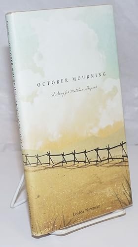October Morning: a song for Matthew Shepard [inscribed & signed]