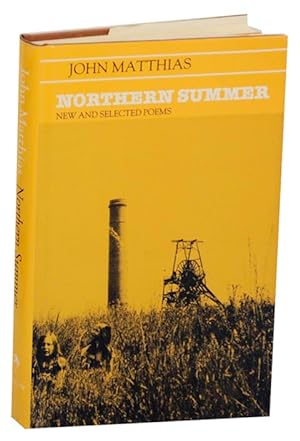 Bild des Verkufers fr Northern Summer: New and Selected Poems 1963-1983 zum Verkauf von Jeff Hirsch Books, ABAA