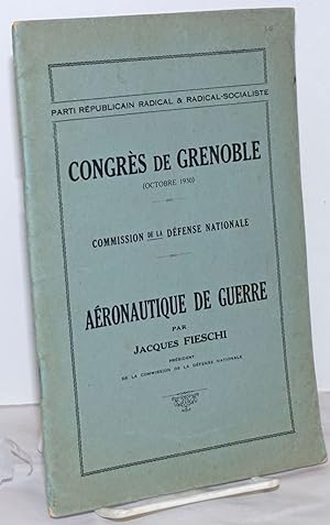 Congres de Grenoble (Octobre 1930) / Commission de la Defense Nationale / Aeronautique de Guerre