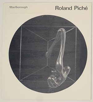 Bild des Verkufers fr Roland Piche: First One-Man Exhibition of Sculpture and Drawings zum Verkauf von Jeff Hirsch Books, ABAA