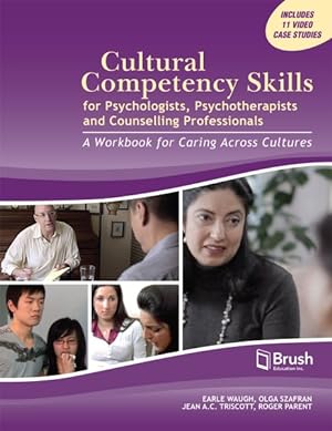 Seller image for Cultural Competency Skills for Psychologists, Psychotherapists, and Counselling Professionals : For Caring Across Cultures for sale by GreatBookPricesUK