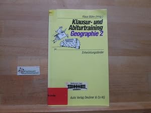 Image du vendeur pour Klausur- und Abiturtraining Geographie; Teil: 2., Entwicklungslnder. Klaus Bhn (Hrsg.) mis en vente par Antiquariat im Kaiserviertel | Wimbauer Buchversand