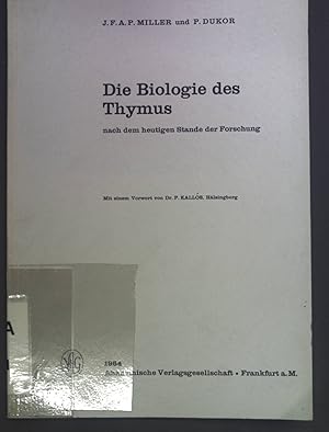 Bild des Verkufers fr Die Biologie des Thymus nach dem heutigen Stande der Forschung. zum Verkauf von books4less (Versandantiquariat Petra Gros GmbH & Co. KG)