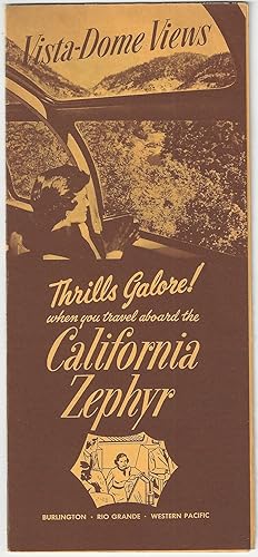 Imagen del vendedor de Vista-Dome Views: Thrills Galore! When you travel aboard the California Zephyr a la venta por Tschanz Rare Books