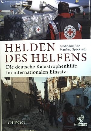 Bild des Verkufers fr Helden des Helfens : die deutsche Katastrophenhilfe im internationalen Einsatz. (Neuwertiger Zustand) Olzog Edition zum Verkauf von books4less (Versandantiquariat Petra Gros GmbH & Co. KG)