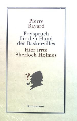 Freispruch für den Hund der Baskervilles : hier irrte Sherlock Holmes. (Neuwertiger Zustand)