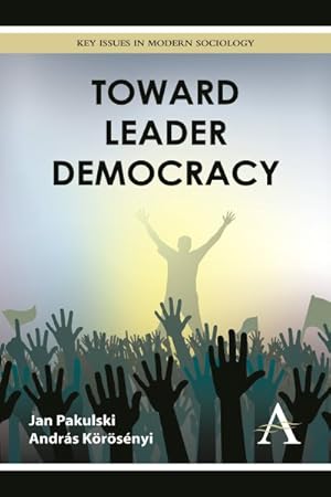 Immagine del venditore per Toward Leader Democracy venduto da GreatBookPrices
