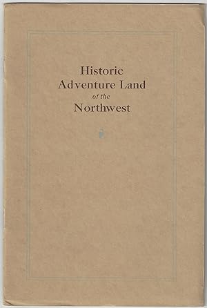 Bild des Verkufers fr Historic Adventure Land of the Northwest zum Verkauf von Tschanz Rare Books