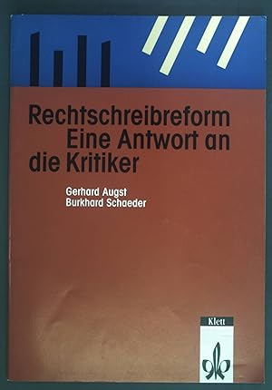 Bild des Verkufers fr Rechtschreibreform: Eine Antwort an die Kritiker. zum Verkauf von books4less (Versandantiquariat Petra Gros GmbH & Co. KG)