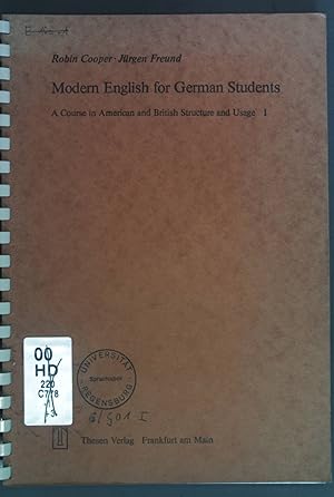 Image du vendeur pour Modern English for German students: A course in American and British Structure and Usage 1. mis en vente par books4less (Versandantiquariat Petra Gros GmbH & Co. KG)