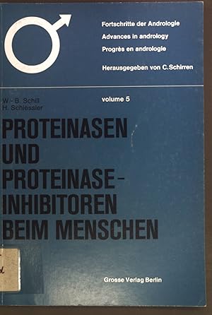 Bild des Verkufers fr Proteinasen und Proteinase-Inhibitoren beim Menschen. Fortschritte der Andrologie volume 5. zum Verkauf von books4less (Versandantiquariat Petra Gros GmbH & Co. KG)