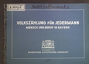 Image du vendeur pour Volkszhlung fr Jedermann: Mensch und Beruf in Bayern. mis en vente par books4less (Versandantiquariat Petra Gros GmbH & Co. KG)