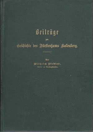 Bild des Verkufers fr Beitrge zur Geschichte des Frstentums Kalenberg. (3 Bnde in einem Buch) auch enthalten: Urteile der Presse ber "Beitrge zur Geschichte des Frstentums Kalenberg".Altes und Neues vom Deister und Sntel. (v. Wilhelm Windorn, zum Verkauf von Bcher bei den 7 Bergen