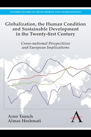 Seller image for Globalization, the Human Condition and Sustainable Development in the Twenty-first Century : Cross-national Perspectives and European Implications for sale by GreatBookPrices